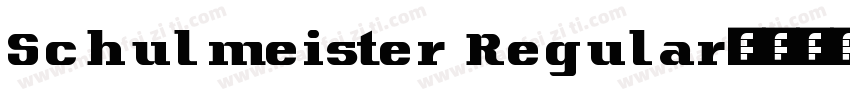 Schulmeister Regular字体转换